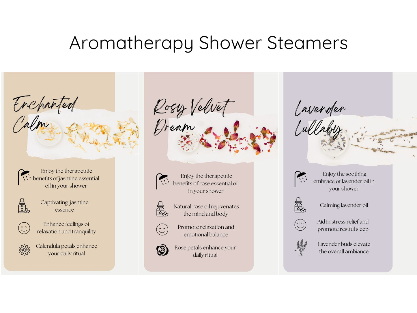 Three aromatherapy shower steamers are displayed. Enchanted Calm features a beige background with yellow-gold flower petals and jasmine essence. Rosy Velvet Dream shows a pink background with red rose petals and rose essential oil. Lavender Lullaby has a light purple background with lavender buds and lavender oil. Each steamer description highlights key benefits, including relaxation and stress relief.