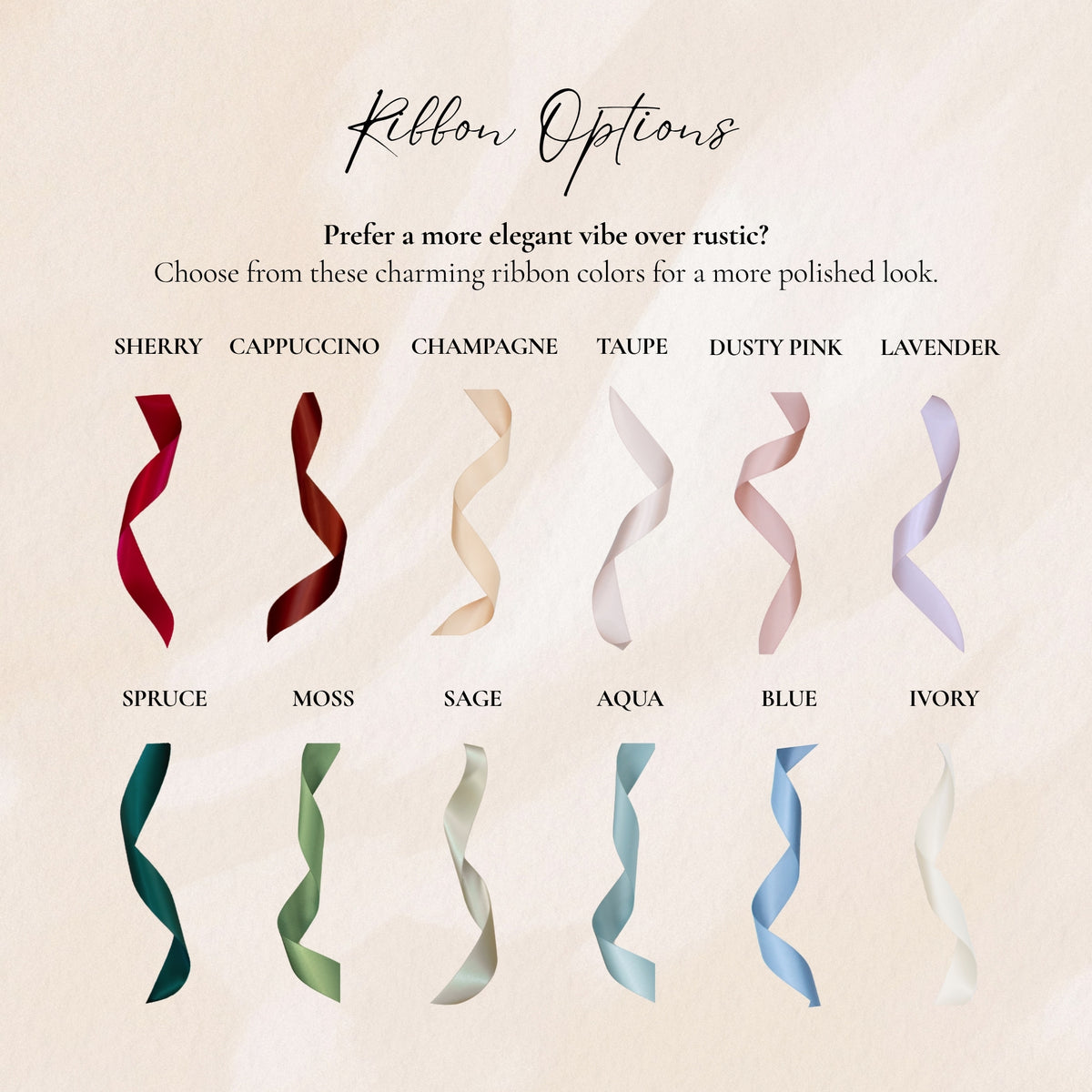 Image displaying 12 satin ribbon color options for gift box customization from Gift of Bliss Co. Ribbon shades include sherry, cappuccino, champagne, taupe, dusty pink, lavender, spruce, moss, sage, aqua, blue, ivory. The text encourages customers to choose a ribbon for a more polished look as an alternative to the rustic jute twine. Ribbons are shown curled against a soft, neutral background for an elegant presentation.